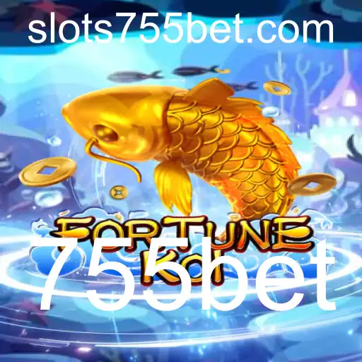 FORTUNEKOI: A Revolução dos Jogos de Azar com a Plataforma 755bet